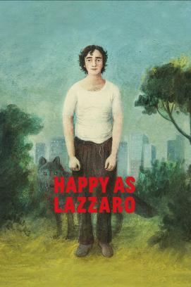 Glücklich wie Lazzaro (2018)