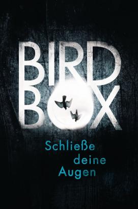 Bird Box – Schließe deine Augen (2018)