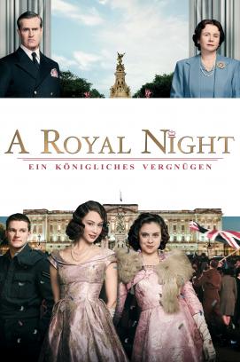 A Royal Night - Ein königliches Vergnügen (2015)