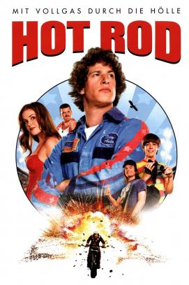 Hot Rod - Mit Vollgas durch die Hölle (2007)