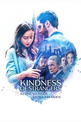 The Kindness of Strangers: Kleine Wunder unter Fremden (2019)