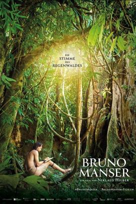 Bruno Manser - Die Stimme des Regenwaldes (2019)