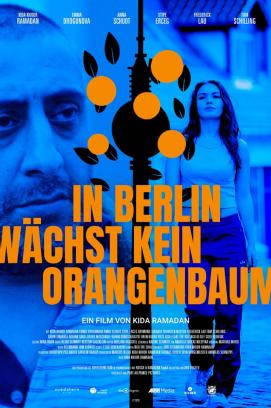 In Berlin wächst kein Orangenbaum (2020)