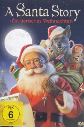 A Santa Story - Ein tierisches Weihnachten (2017)