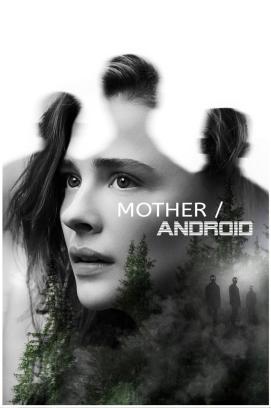 Mother/Android (2021)