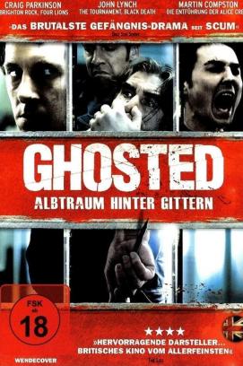 Ghosted - Alptraum hinter Gittern (2011)