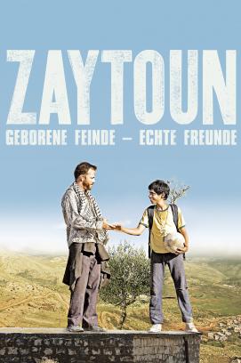 Zaytoun - Geborene Feinde, echte Freunde (2012)
