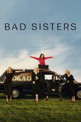 Bad Sisters - Staffel 1 (2022)
