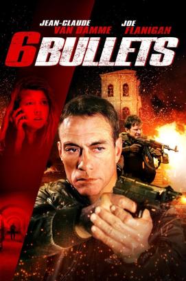 Six Bullets (2012)