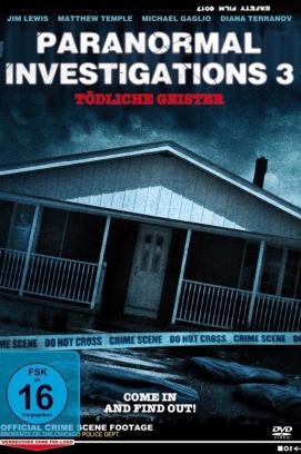 Paranormal Investigations 3 - Tödliche Geister (2009)