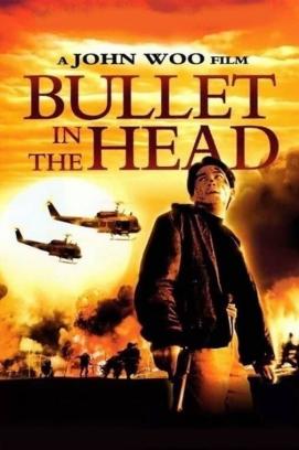 Bullet in the Head (1990)