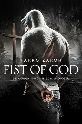 Fist of God - Sie werden für seine Sünden büßen (2014)