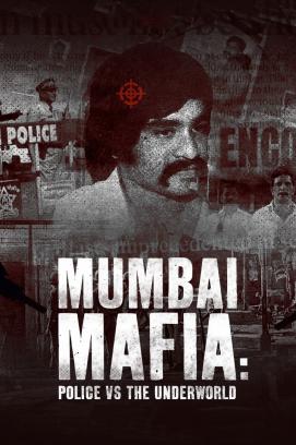 Mumbai Mafia: Die Polizei gegen die Unterwelt (2023)