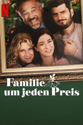 Familie um jeden Preis (2022)