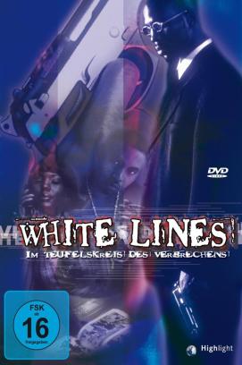 White Lines - Im Teufelskreis des Verbrechens (1998)