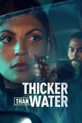 Thicker Than Water - Staffel 1 (2023)