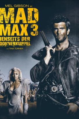 Mad Max III - Jenseits der Donnerkuppel (1985)