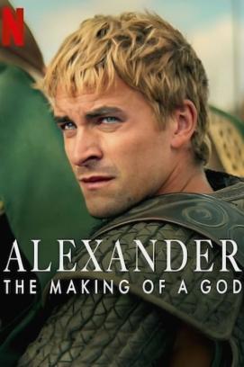Alexander: The Making of a God - Staffel 1 (2024)