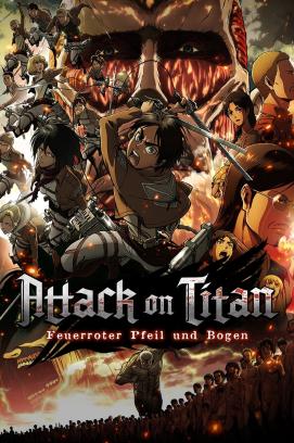 Attack on Titan - Teil 1: Feuerroter Pfeil und Bogen (2014)